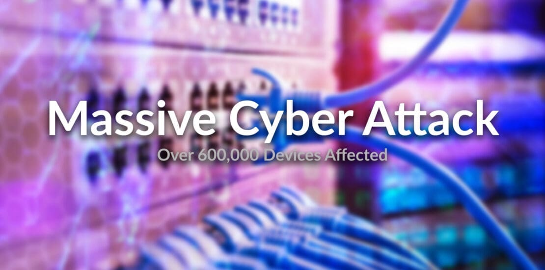 Massive Cyber Attack: The Devastating Cyber Attack That Bricked Over 600,000 Devices